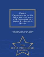 Caesar's Commentaries on the Gallic and civil wars