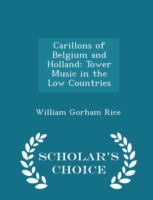 Carillons of Belgium and Holland