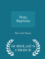Holy Baptism - Scholar's Choice Edition