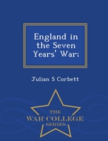 England in the Seven Years' War; - War College Series
