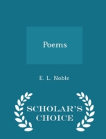 Poems - Scholar's Choice Edition