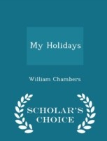 My Holidays - Scholar's Choice Edition