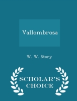 Vallombrosa - Scholar's Choice Edition