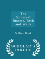 Somerset Diocese, Bath and Wells - Scholar's Choice Edition