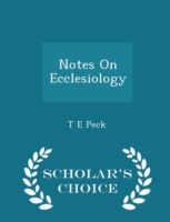 Notes on Ecclesiology - Scholar's Choice Edition