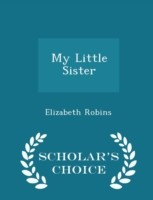 My Little Sister - Scholar's Choice Edition