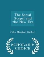 Social Gospel and the New Era - Scholar's Choice Edition