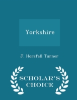 Yorkshire - Scholar's Choice Edition