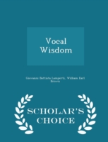 Vocal Wisdom - Scholar's Choice Edition