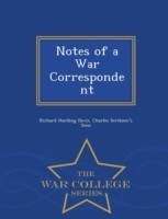Notes of a War Correspondent - War College Series