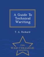 Guide to Technical Wariting - War College Series