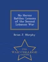 No Heroic Battles
