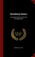 HEREDITARY GENIUS: AN INQUIRY INTO ITS L