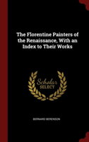 THE FLORENTINE PAINTERS OF THE RENAISSAN