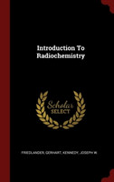 INTRODUCTION TO RADIOCHEMISTRY