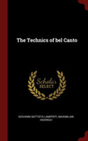 THE TECHNICS OF BEL CANTO