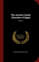 THE ANCIENT COPTIC CHURCHES OF EGYPT; VO