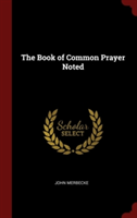 THE BOOK OF COMMON PRAYER NOTED