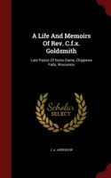 Life and Memoirs of REV. C.F.X. Goldsmith
