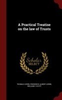 Practical Treatise on the Law of Trusts