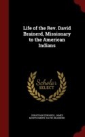 Life of the REV. David Brainerd, Missionary to the American Indians