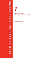 CFR 7, Parts 900 to 999, Agriculture, January 01, 2017 (Volume 8 of 15)