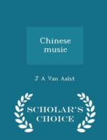 Chinese Music - Scholar's Choice Edition