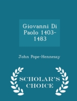 Giovanni Di Paolo 1403-1483 - Scholar's Choice Edition
