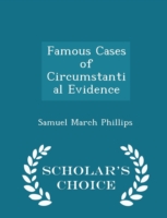 Famous Cases of Circumstantial Evidence - Scholar's Choice Edition