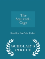 Squirrel-Cage - Scholar's Choice Edition