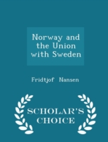 Norway and the Union with Sweden - Scholar's Choice Edition