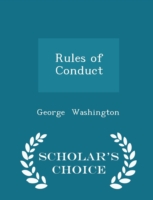 Rules of Conduct - Scholar's Choice Edition