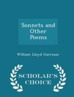 Sonnets and Other Poems - Scholar's Choice Edition