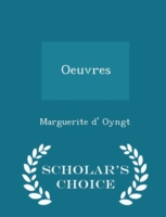 Oeuvres - Scholar's Choice Edition