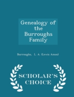 Genealogy of the Burroughs Family - Scholar's Choice Edition