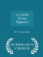 Little Swiss Sojourn - Scholar's Choice Edition