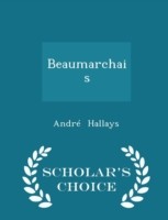 Beaumarchais - Scholar's Choice Edition