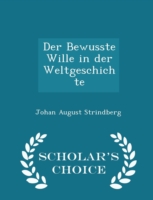 Der Bewusste Wille in Der Weltgeschichte - Scholar's Choice Edition