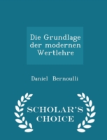 Grundlage Der Modernen Wertlehre - Scholar's Choice Edition