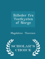 Billeder Fra Vestkysten AF Norge - Scholar's Choice Edition