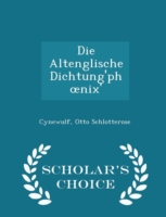 Altenglische Dichtung'ph Nix' - Scholar's Choice Edition