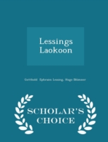 Lessings Laokoon - Scholar's Choice Edition
