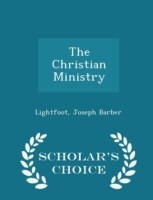 Christian Ministry - Scholar's Choice Edition