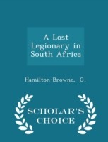 Lost Legionary in South Africa - Scholar's Choice Edition