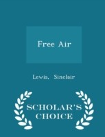 Free Air - Scholar's Choice Edition