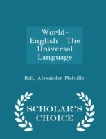 World-English The Universal Language - Scholar's Choice Edition