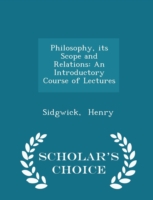 Philosophy, Its Scope and Relations