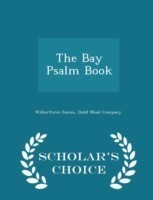 Bay Psalm Book - Scholar's Choice Edition