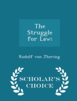 Struggle for Law; - Scholar's Choice Edition