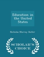 Education in the United States - Scholar's Choice Edition